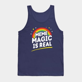 Meme Magic Is Real Tank Top